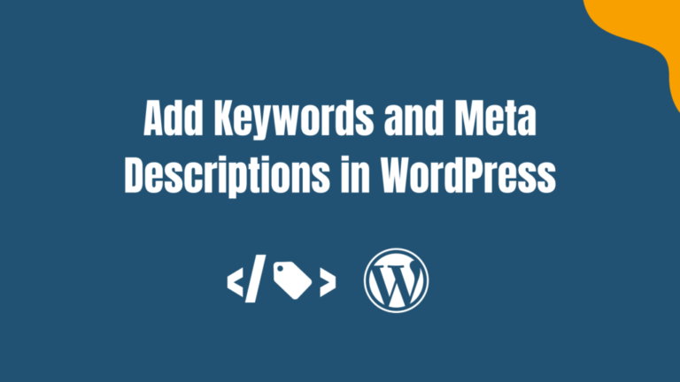 Add Keywords and Meta Descriptions in WordPress